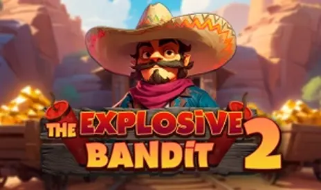 The Explosive Bandit 2